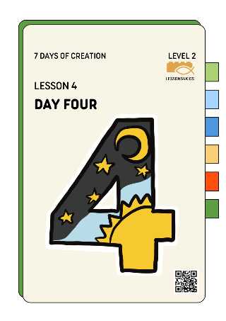 Day Four | Level 2 (Ages 7-12)| 7 Days Of Creation | LESSONS4KIDS