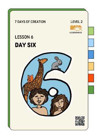 Day Six | Level 2 (Ages 7-12)| 7 Days Of Creation | LESSONS4KIDS