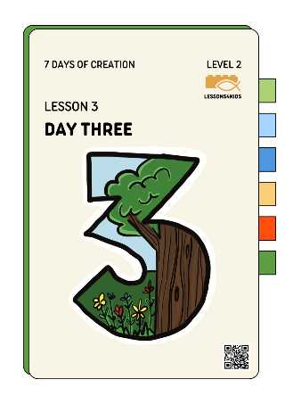 Day Three | Level 2 (Ages 7-12)| 7 Days Of Creation | LESSONS4KIDS